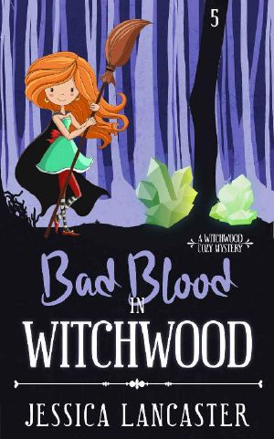 [Witchwood Cozy Mystery 05] • Bad Blood in Witchwood